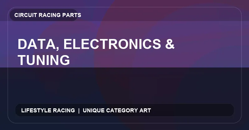 Data, Electronics & Tuning